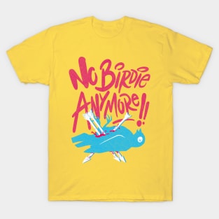 no birdie anymore T-Shirt